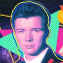 Rick Astley - Never Gonna Give You Up