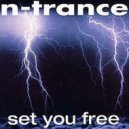 N-Trance - Set You Free (Craig Knight Remix)