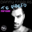 Danny Ntarlas - Te Quiero (Panos Katsivardakos Remix)