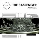 The Passenger - Amnesia