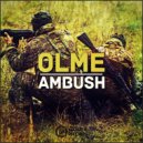 OLME - Ambush (Original Mix)