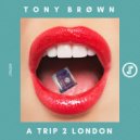 Tony Brøwn - Kingdom Come