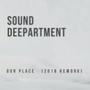Sound DeepArtment - Our Place (2018 Rework)