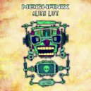 Mechanix - Alien Life (Original Mix)