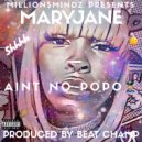 MaryJane - Aint No Popo (Original Mix)