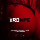 Cannibal & FabNoisy & DJ Freak Perú & Lil Chompa - De Rompe (feat. Lil Chompa)
