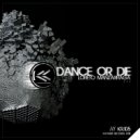 Loreto Manzarraga - Dance or Die (Original Mix)