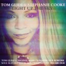 Stephanie Cooke - Light Up The Sky (Tom Glide Remix)