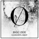 Doc Zee - Gangsta Shit (Original Mix)