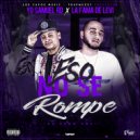 Yo Samuel RD & La Fama de Levi - Eso No se Rompe