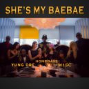 M1SC & Homebass & Yung Dre - She\'s My BaeBae (feat. Homebass & Yung Dre) (Original Mix)