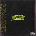 Leotrix - Heroism