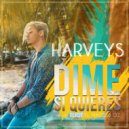 Harveys - Dime Si Quieres