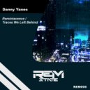 Danny Yanes - Traces We Left Behind (Original Mix)