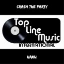 HaKu - Crash The Party