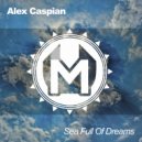 Alex Caspian - Sea Full Of Dreams
