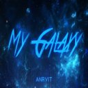 ANRVIT - My Galaxy (Original Mix)
