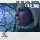 Crystal Rome - Let it Rain (Tim Romero Remix)