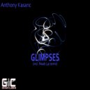 Anthony Kasanc - Glimpses (Noah Lai Remix)