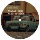 Volkan Berg - Fast and Slow (Original Mix)