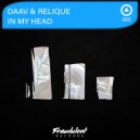 DAAV & Relique - In My Head (Original Mix)