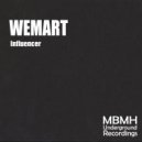 WeMart - Influencer (Original Mix)