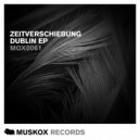 Zeitverschiebung - Dublin (Chris Sonaxx Remix)