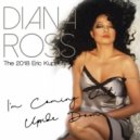 Diana Ross - I'm Coming Out / Upside Down 2018