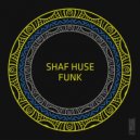 Shaf Huse - All About (Original Mix)