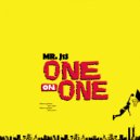 Mr. J1S - One on One (Original Mix)