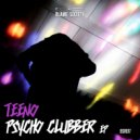 Teeno - Psycho clubber (orginal)