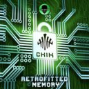 Chih - Retrofitted Memory (Original Mix)