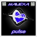 Malexa - Pulse (Mahjong Connection Dub Remix)