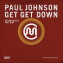 Paul Johnson - Get Get Down (Jonas Tempel & Alyson Calagna Remix)