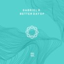 Gabriel B. - Better Day
