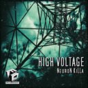 NeuroN KiLLa - High Voltage (Original Mix)