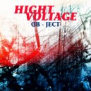 Ob-Ject - Hight Voltage (Original Mix)