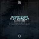 Doctor Boom & Dr. Swingluv - Summer Vibes (feat. Dr. Swingluv) (Kemp&Thompson Remix)