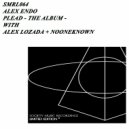Alex Endo - Plead (NoOneKnown Industrial Remix)