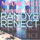 Randy & Renect & Randy & Renect - Miami Vice (Original Mix)