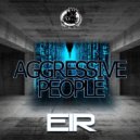 Eir - Aggressive People (Original mix)