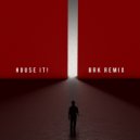 - House It! (BRK (Br) Remix)