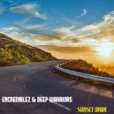 Encrediblez & Deep warriors - Sunset Drive (Original Mix)
