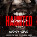 Audigy & Spvd - Haunted (Funk De La Cueva Remix)