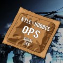 Kyle + Hobbes - Ops (Original Mix)