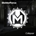 DichlorForce - Collapsar (Original mix)