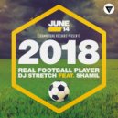 DJ Stretch Feat. Shamil - Real Football Player (Radio Edit)