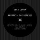 Sean Dixon - Rhytmo (Eliazar & Dromme Remix)