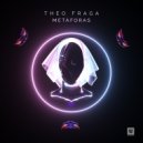 Theo Fraga - Metáforas