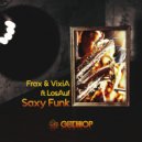 Frax & VixiA & LosAuf - Saxy Funk